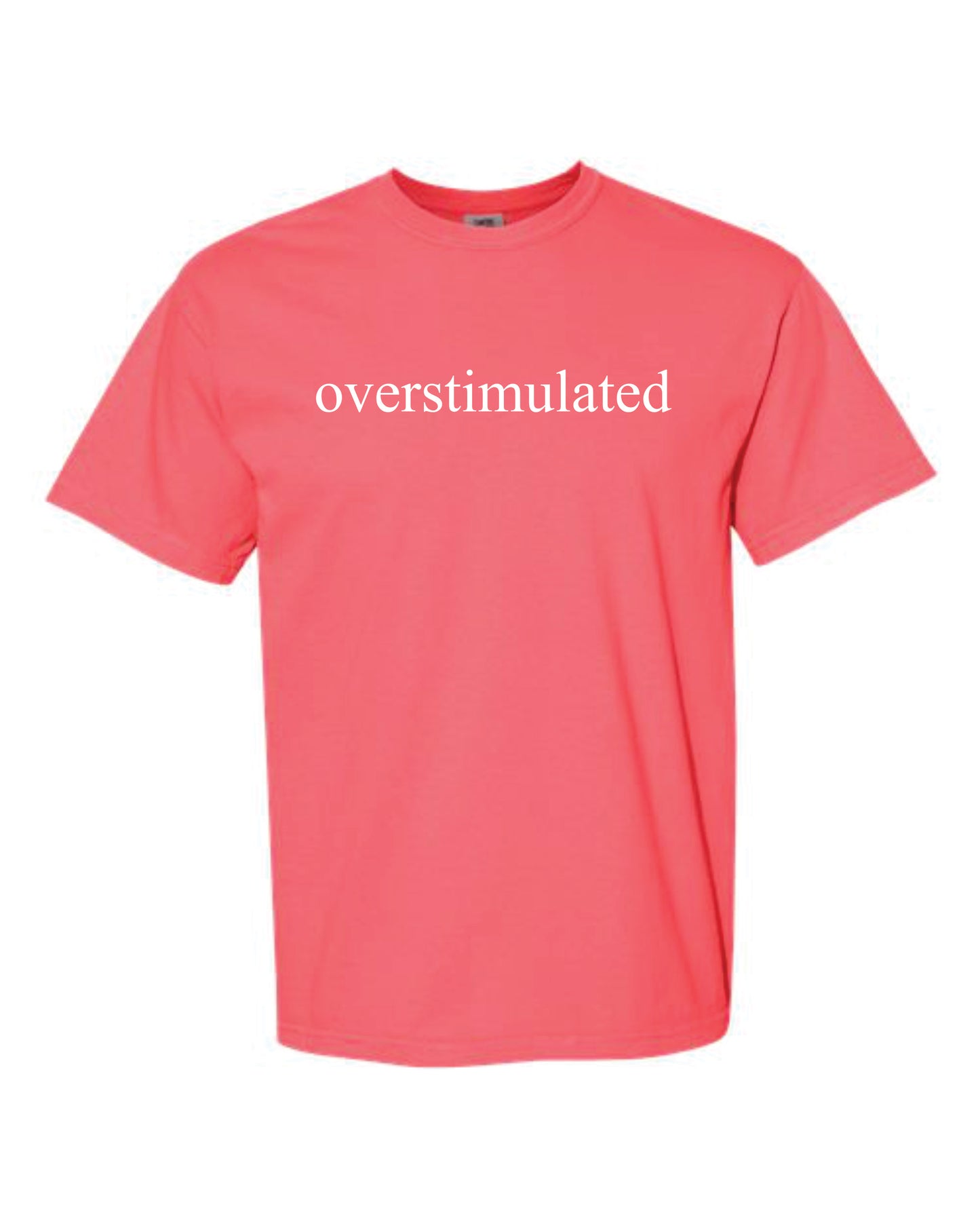 Overstimulated Tee