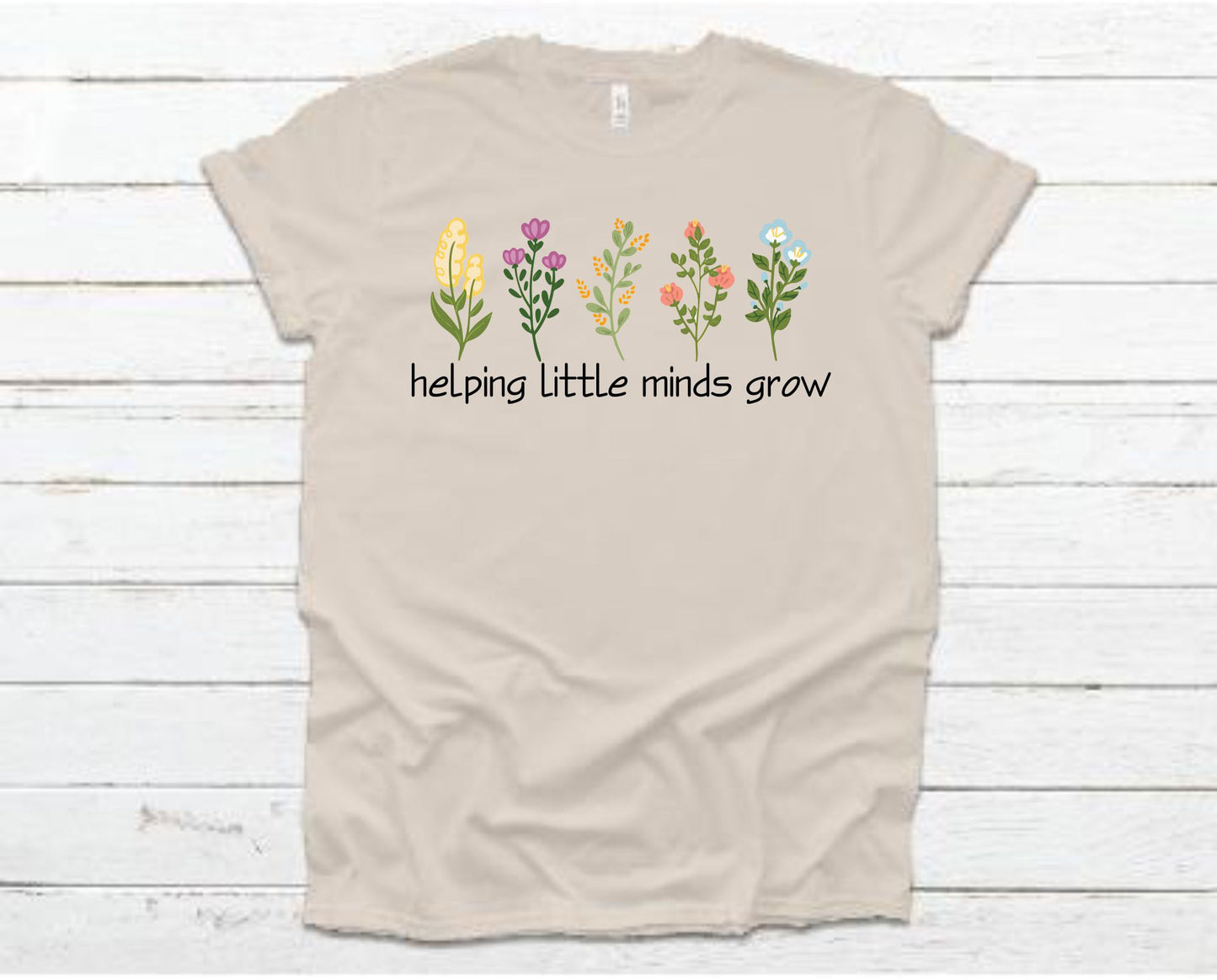 Back to School Teacher Tee Helping Little Minds Grow