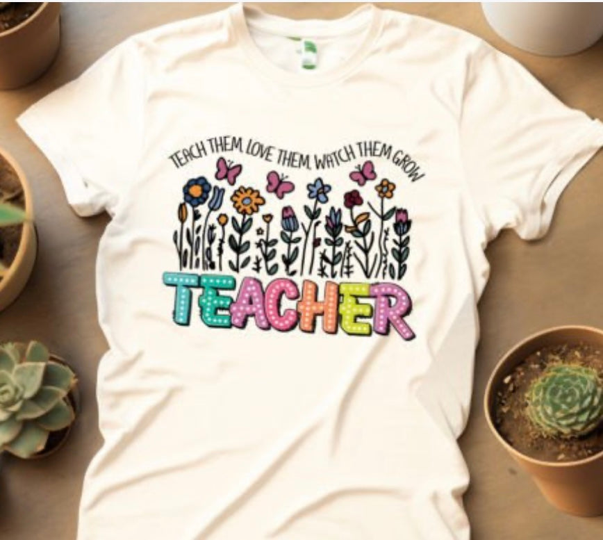 Back to School Teacher Tee Watch them grow