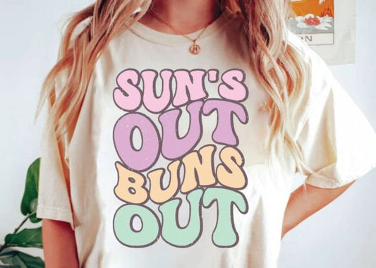 Sun's Out Buns Out Tee